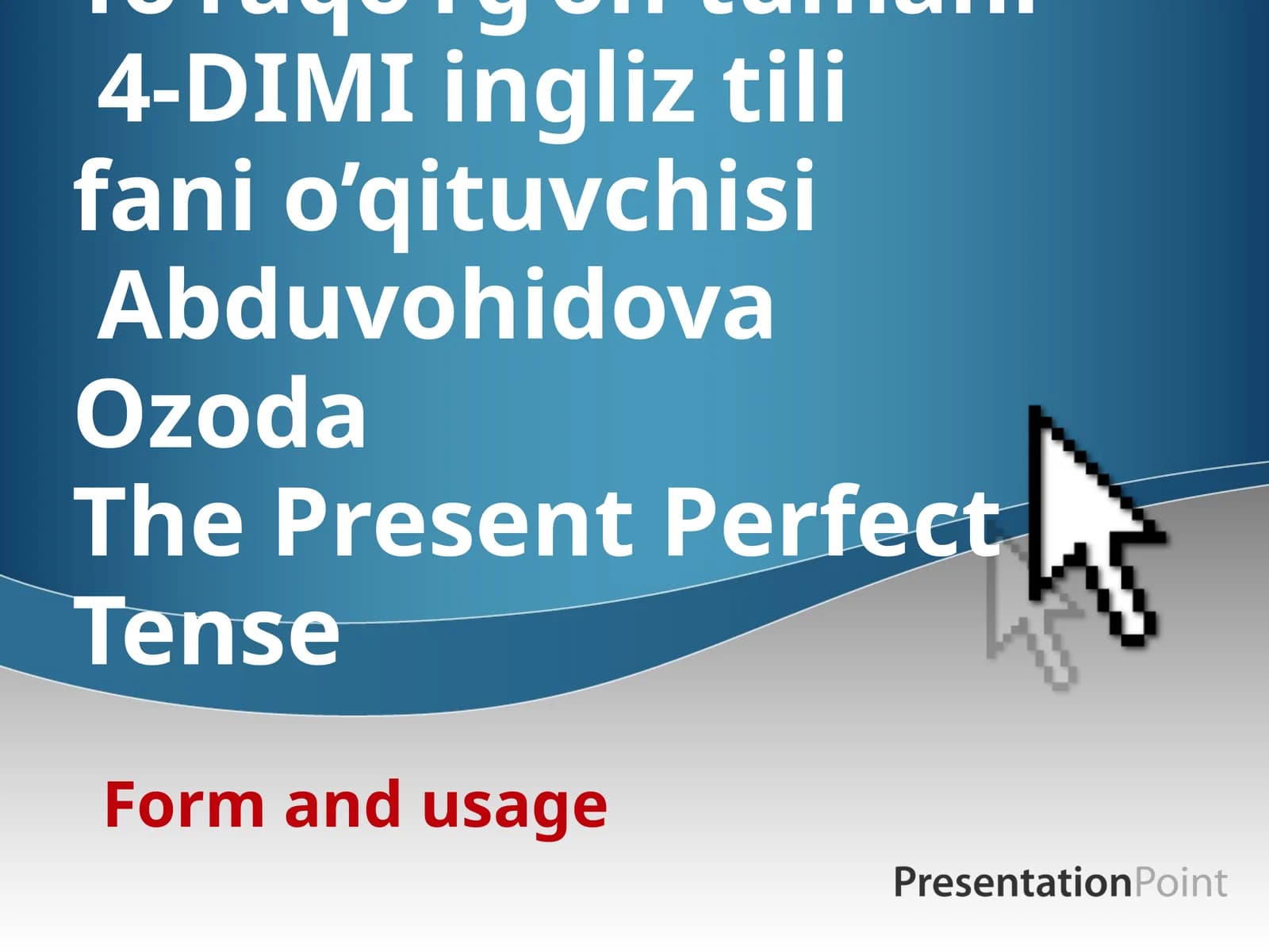 The Present Perfect Tense