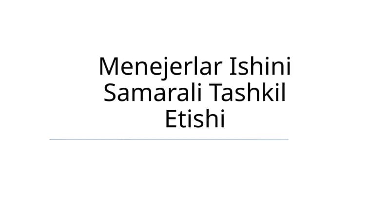 Menejerlar Ishini Samarali Tashkil Etishi
