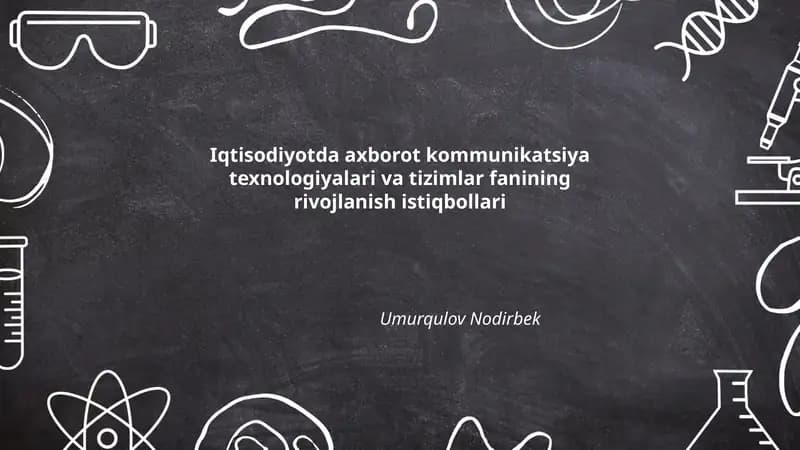 Iqtisodiyotda axborot kommunikatsiya texnologiyalari va tizimlar fanining rivojlanish istiqbollari
