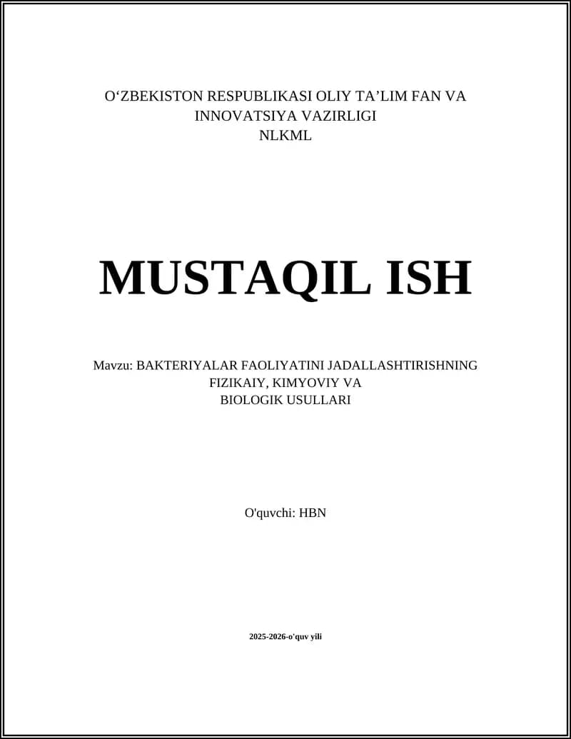 BAKTERIYALAR FAOLIYATINI JADALLASHTIRISHNING FIZIKAIY, KIMYOVIY VA BIOLOGIK USULLARI