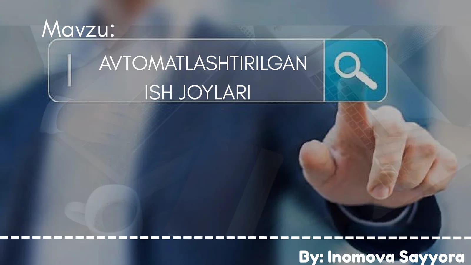 AVTOMATLASHTIRILGAN ISH JOYLARI