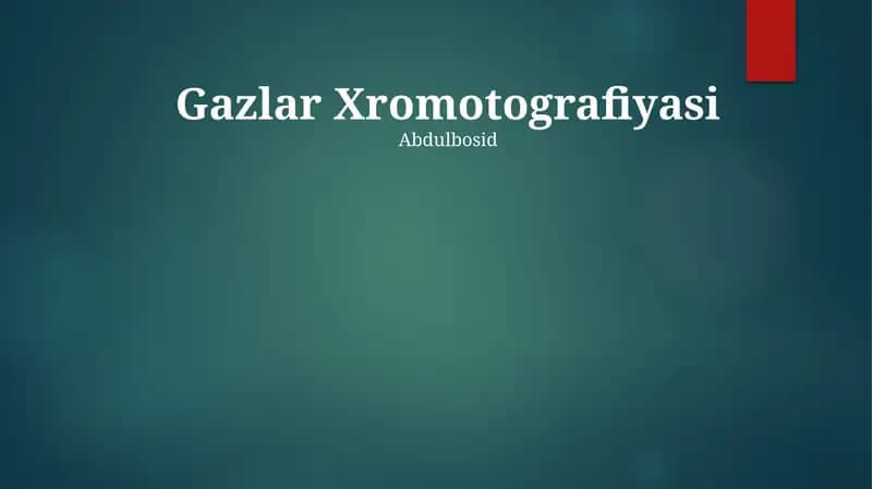 Gazlar Xromotografiyasi