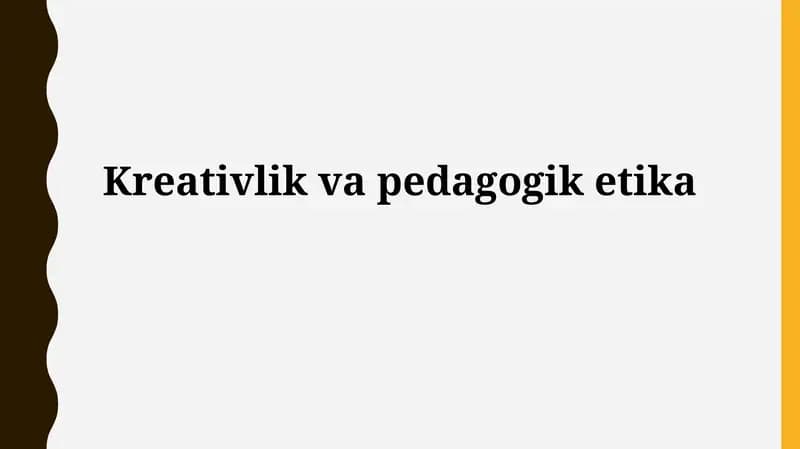Kreativlik va pedagogik etika
