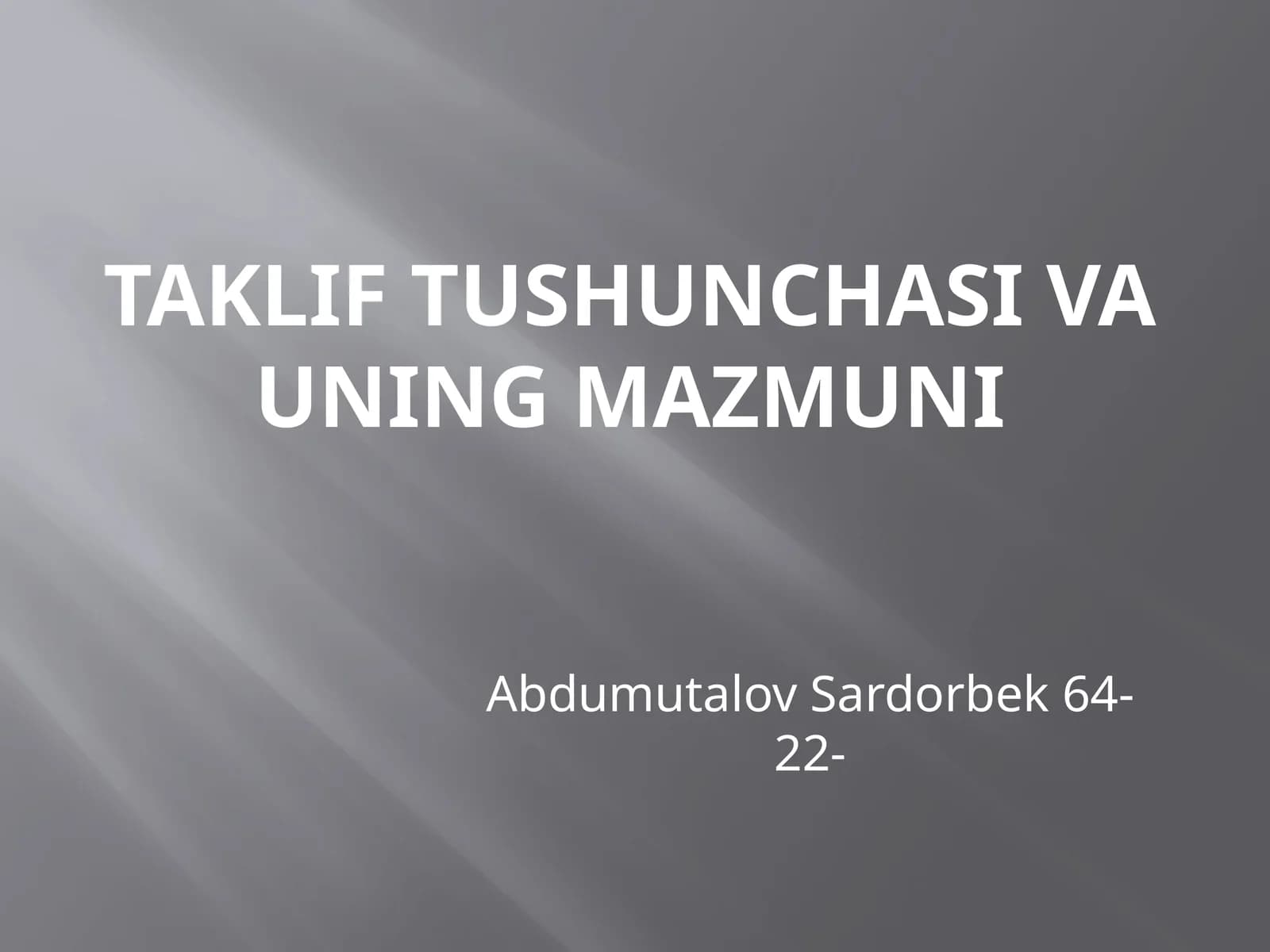 Taklif tushunchasi va uning mazmuni