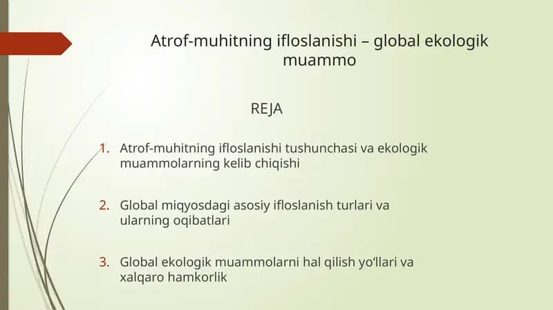 Atrof-muhitning ifloslanishi– global ekologik muammo