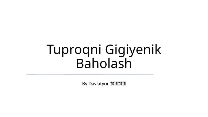 Tuproqni Gigiyenik Baholash