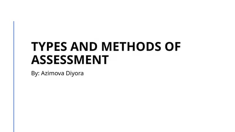 Types and methods of assessment