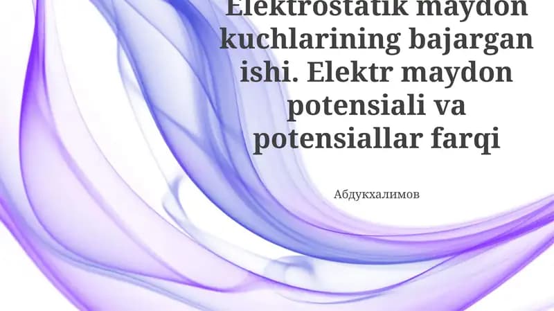 Elektrostatik Maydon Kuchlarining Ishini Hisoblash