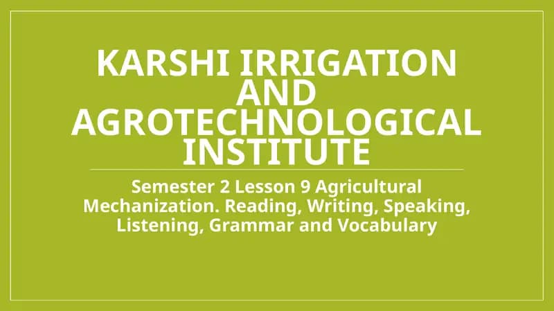 Semester 2 Lesson 9Agricultural Mechanization