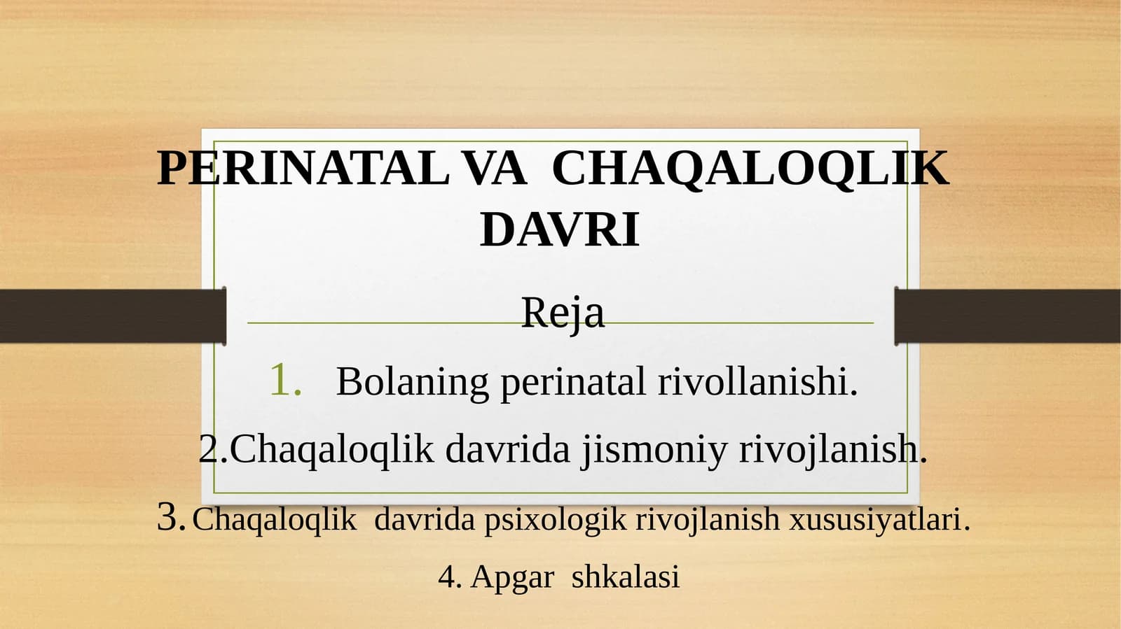 PERINATAL VA CHAQALOQLIK DAVRI