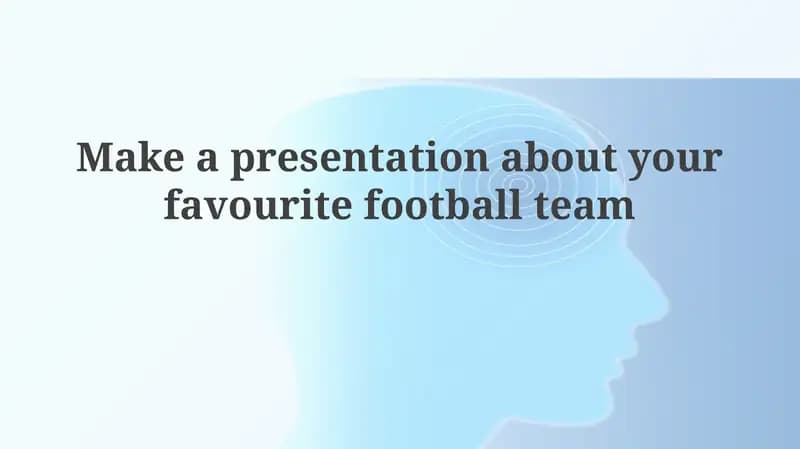 Presentation about Your Favorite Football Team