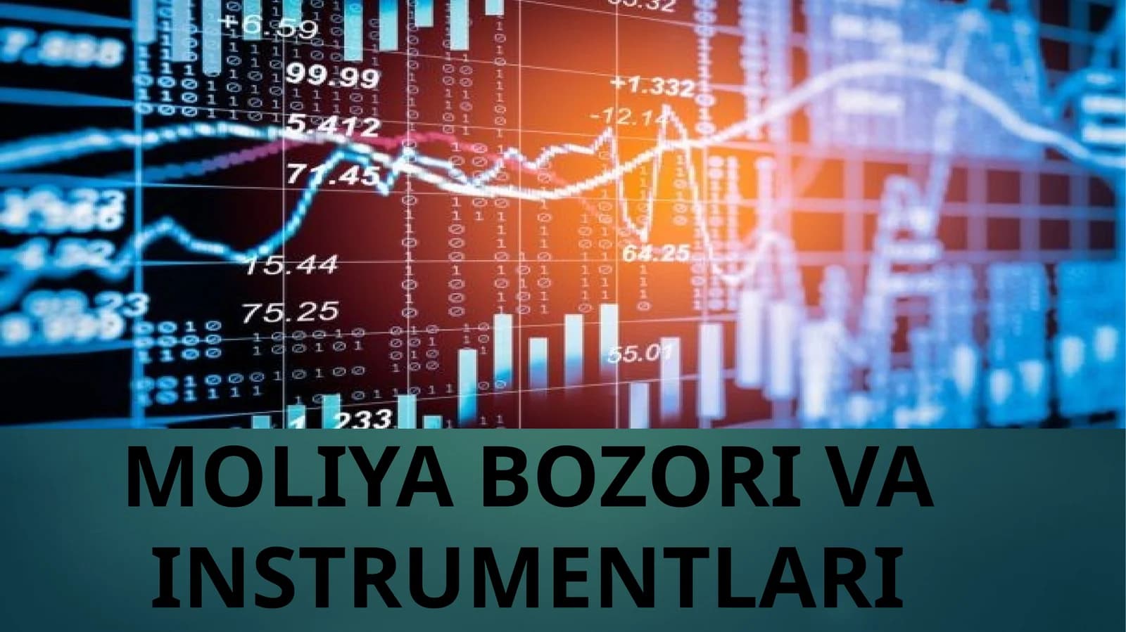 MOLIYA BOZORI VA INSTRUMENTLARI