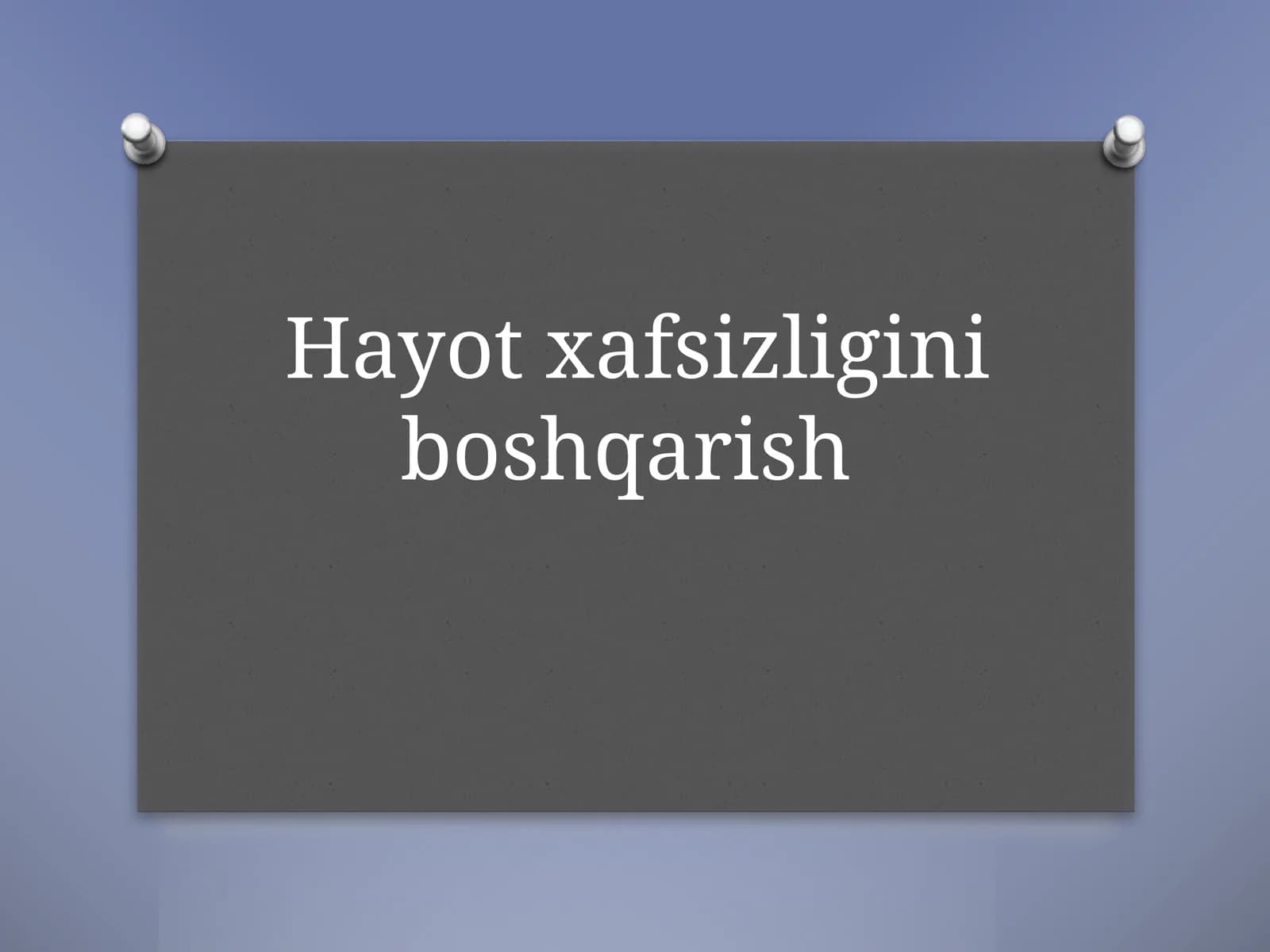 Hayot xafsizligini boshqarish