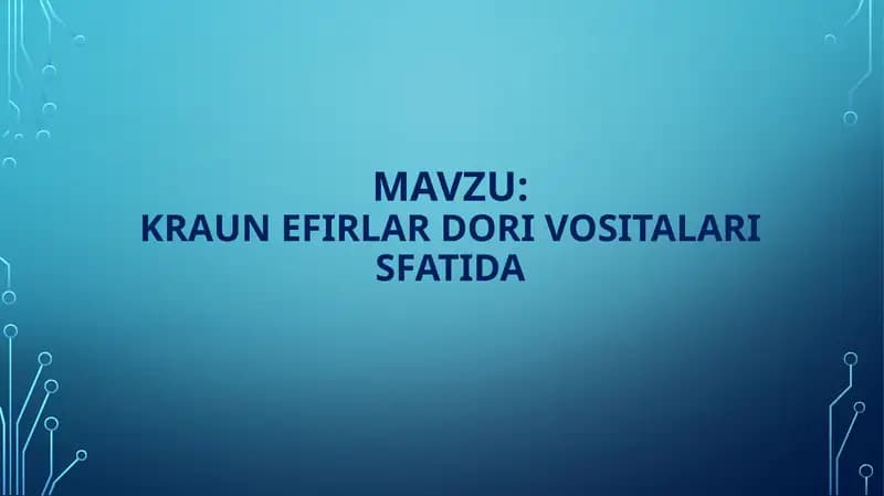 KRAUN EFIRLAR DORI VOSITALARI SFATIDA