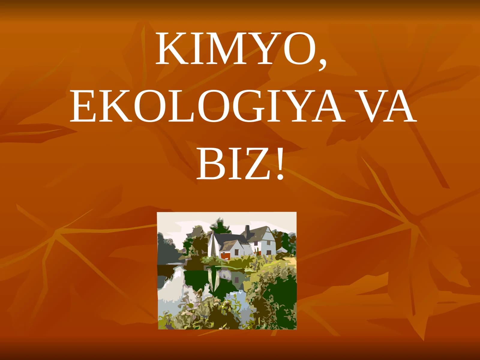 Ekologiya va Biz