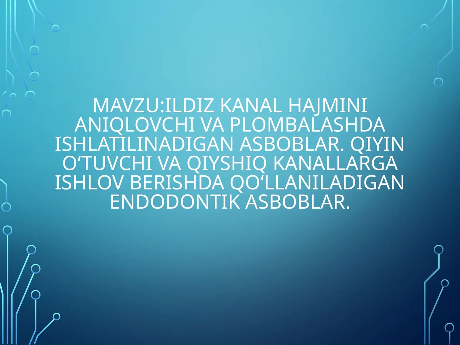 Endodontik davolashning maqsadi va ahamiyati