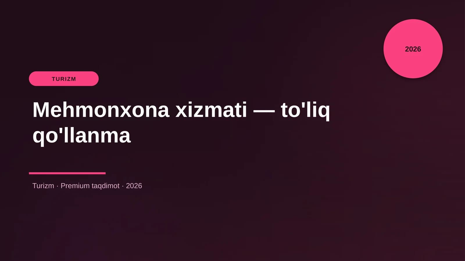 Mehmonxona xizmati — to'liq qo'llanma
