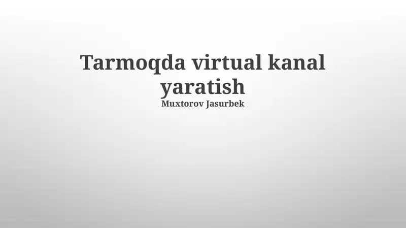 Virtual Kanal Yaratish