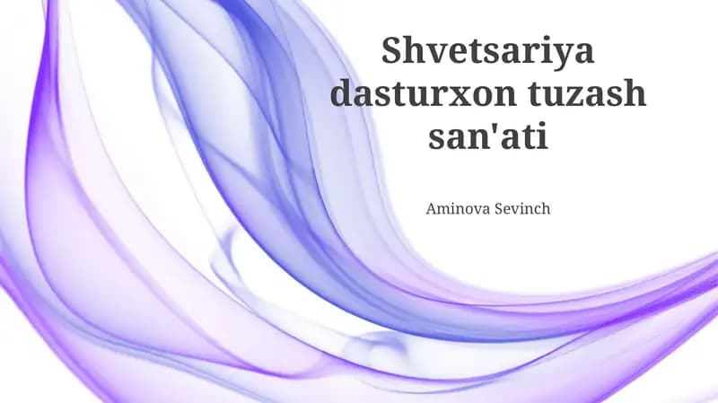 Shvetsariya dasturxon tuzash san'ati