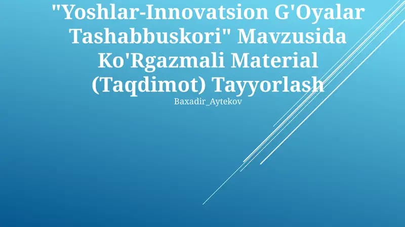 "Yoshlar-Innovatsion G'Oyalar Tashabbuskori"