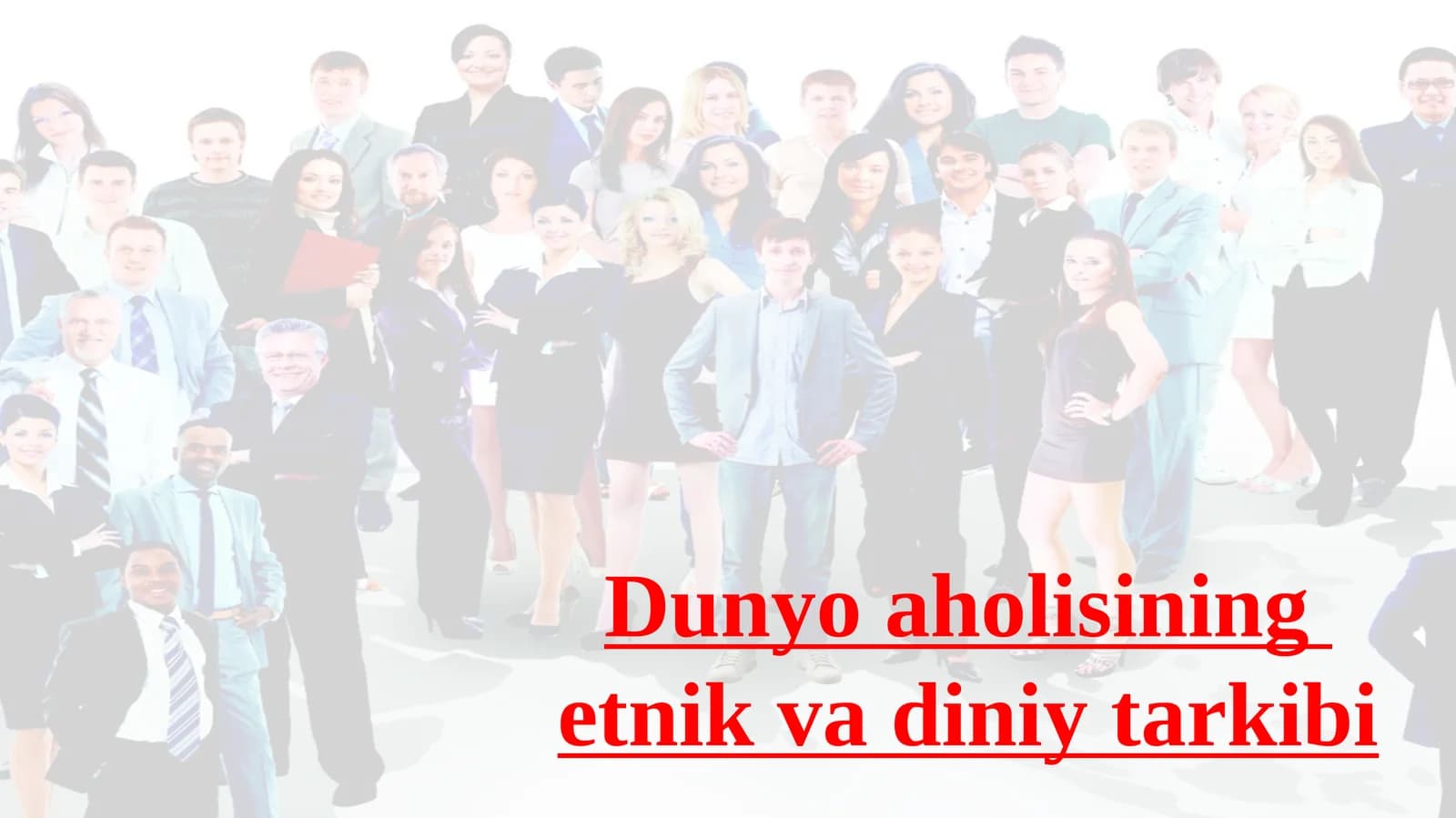dunyo aholisini etnik va diniy tarkibi Umida