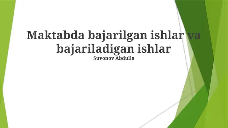 Bajarilayotgan ishlar va bajariladigan ishlar