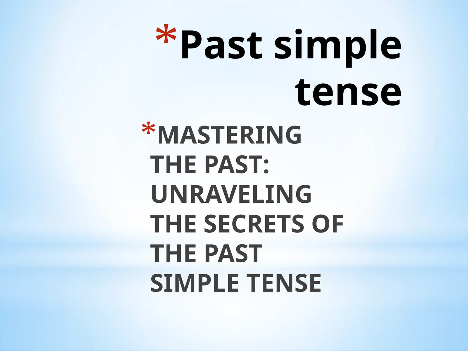 Past simple tense