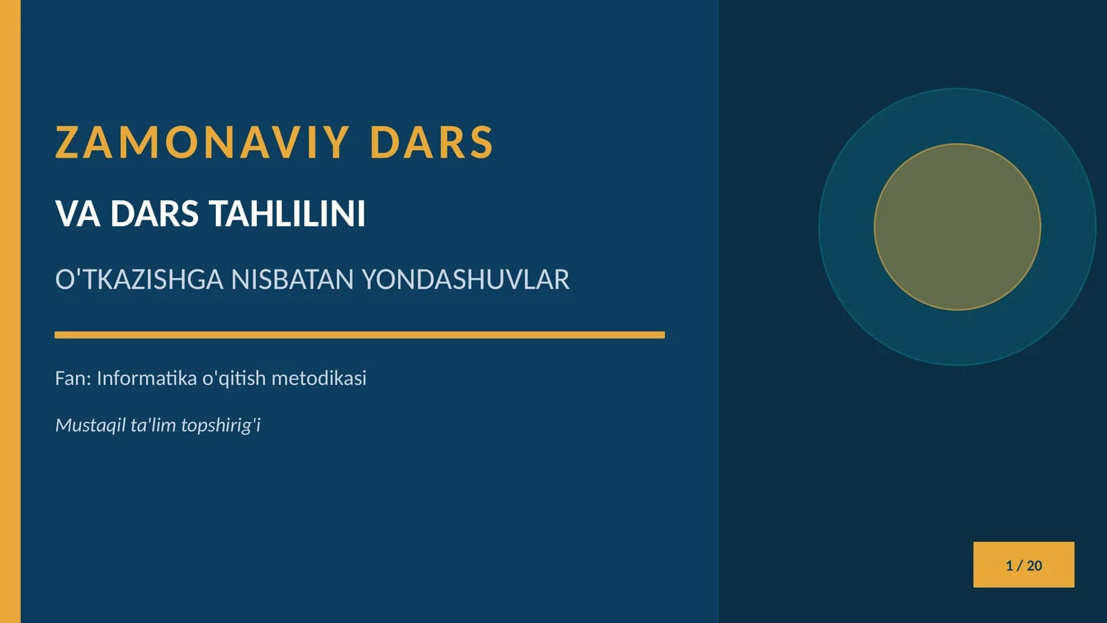 ZAMONAVIY DARS VA DARS TAHLILINI O'TKAZISHGA NISBATAN YONDASHUVLAR