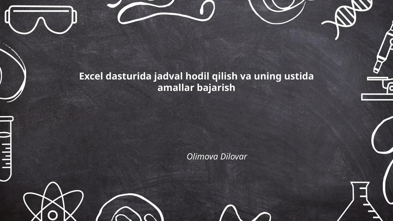 Excel dasturida jadval hodil qilish va uning ustida amallar bajarish