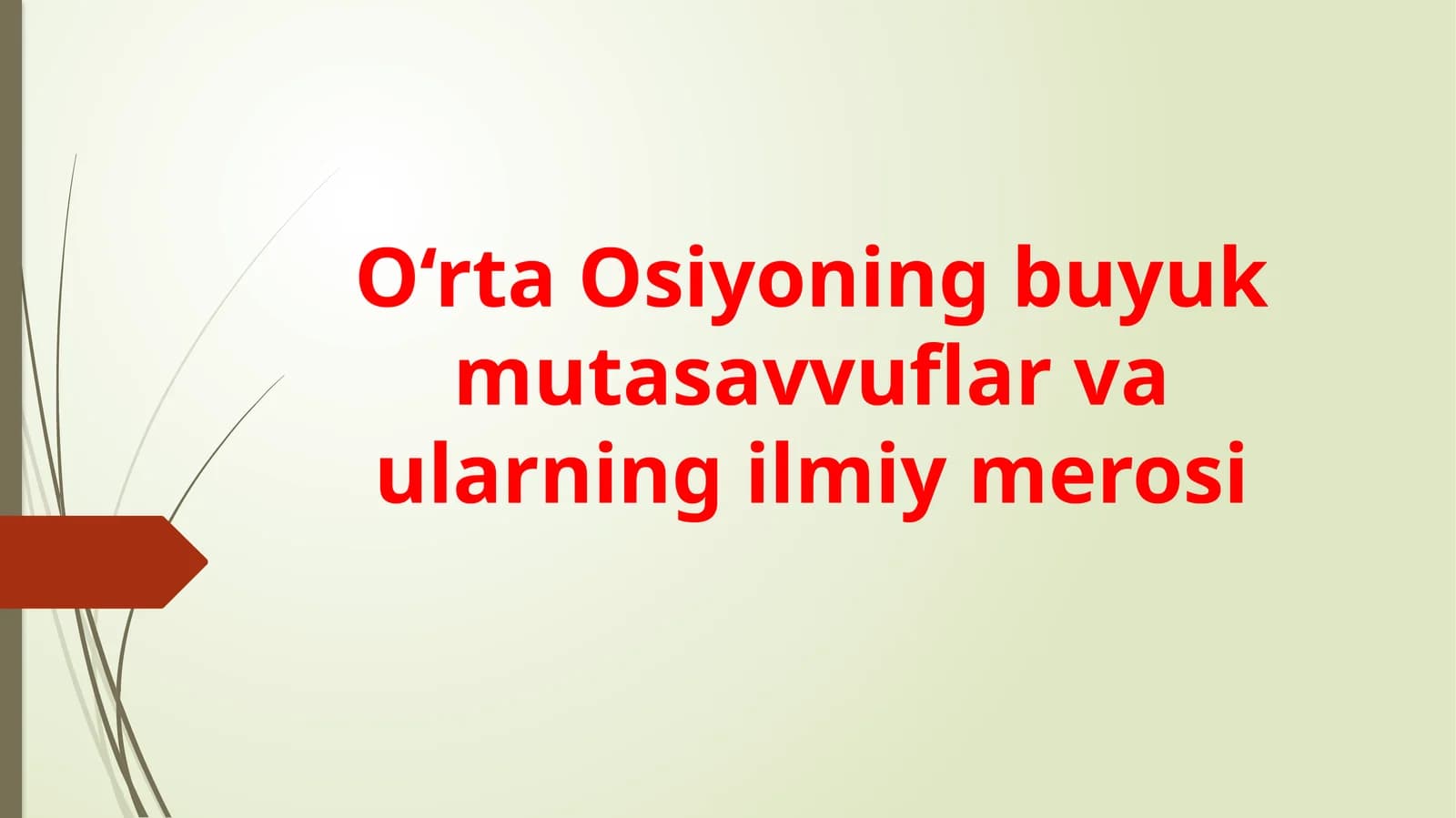 O'rta Osiyoning buyuk mutasavvuflari va ularning ilmiy merosi
