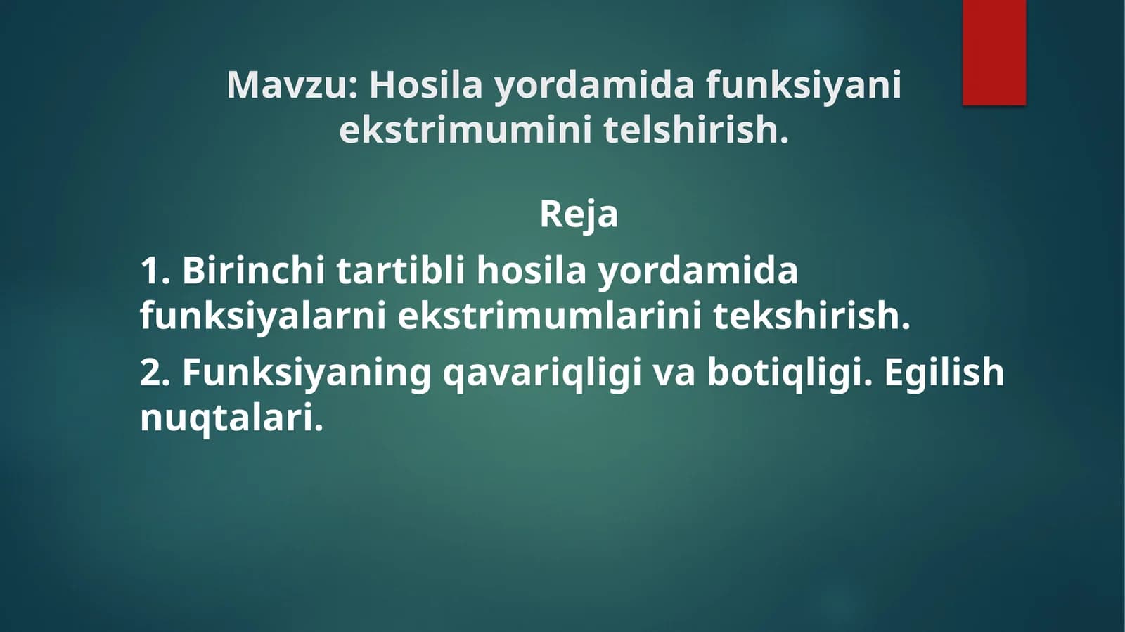 Hosila yordamida funksiyani ekstrimumini telshirish