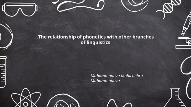 The relationship of phonetics with other branches of linguistics