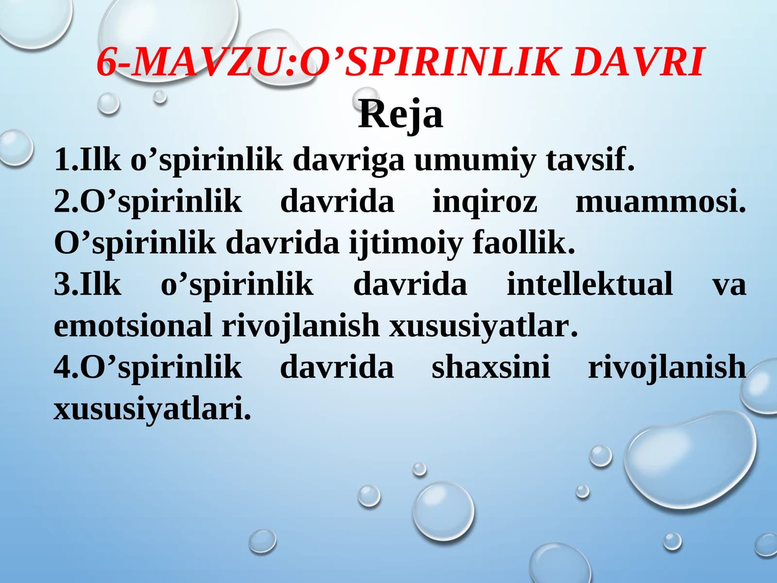 O’SPIRINLIK DAVRI