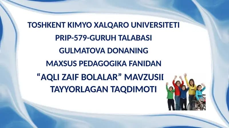 "AQLI ZAIF BOLALAR"