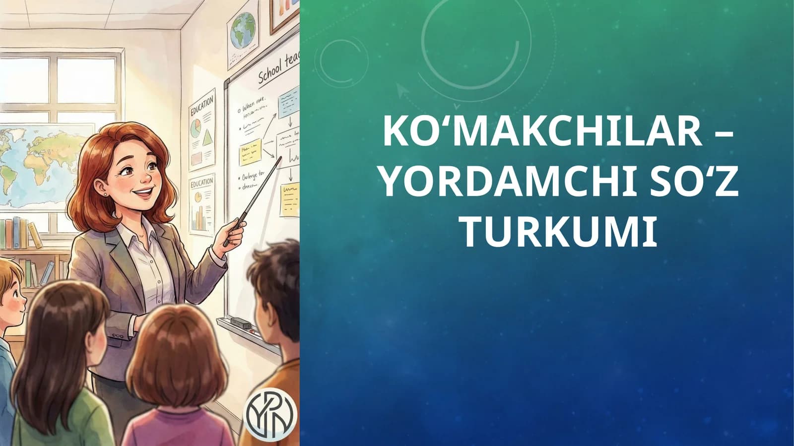 Ko‘makchilar – yordamchi so‘z turkumi