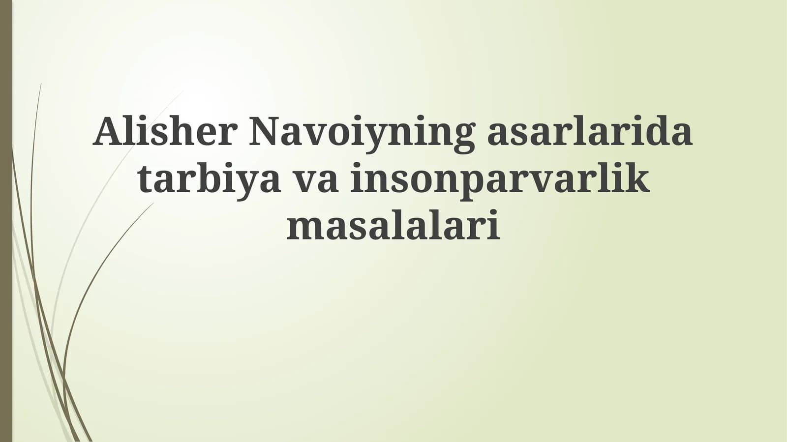 Adolat va insonparvarlik g‘oyalari