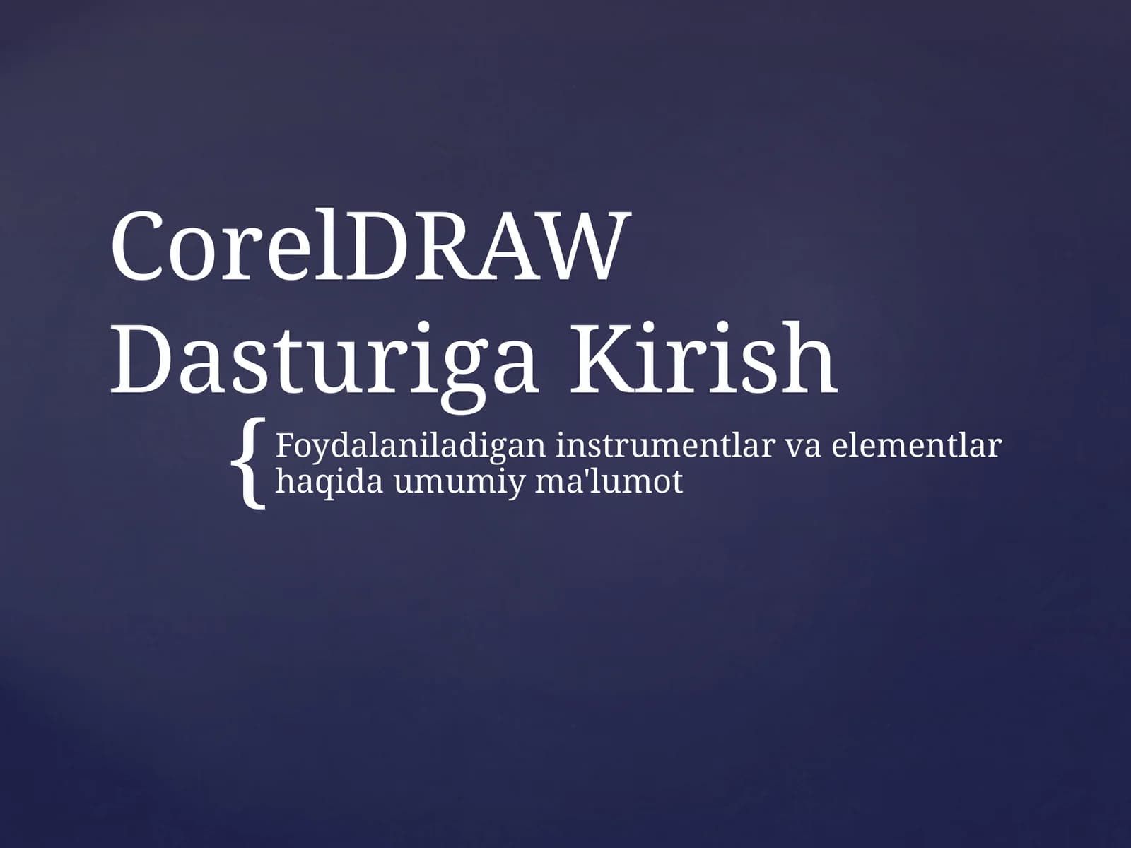 CorelDRAW Dasturiga Kirish