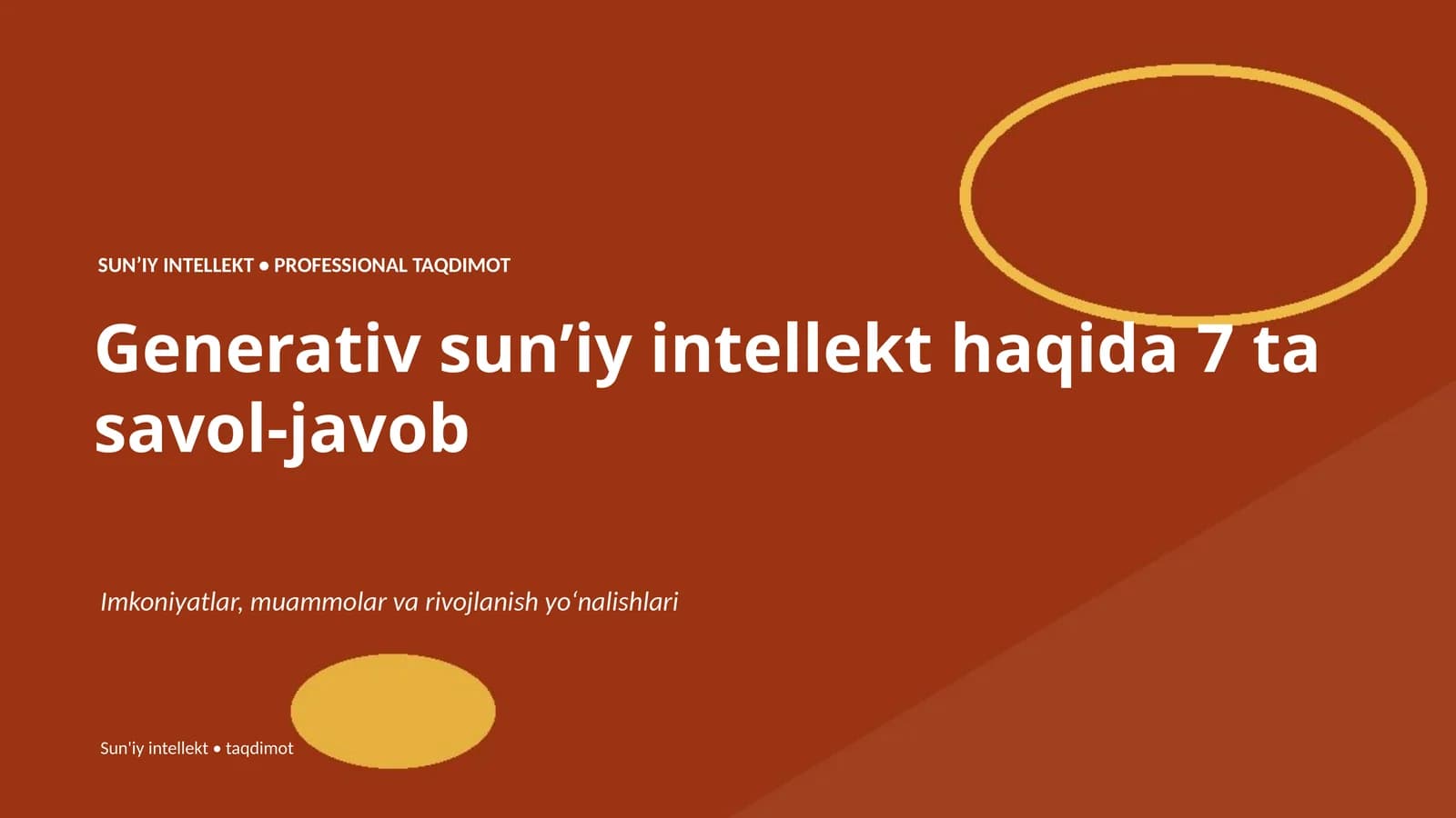 SUNʼIY INTELLEKT • PROFESSIONAL TAQDIMOT