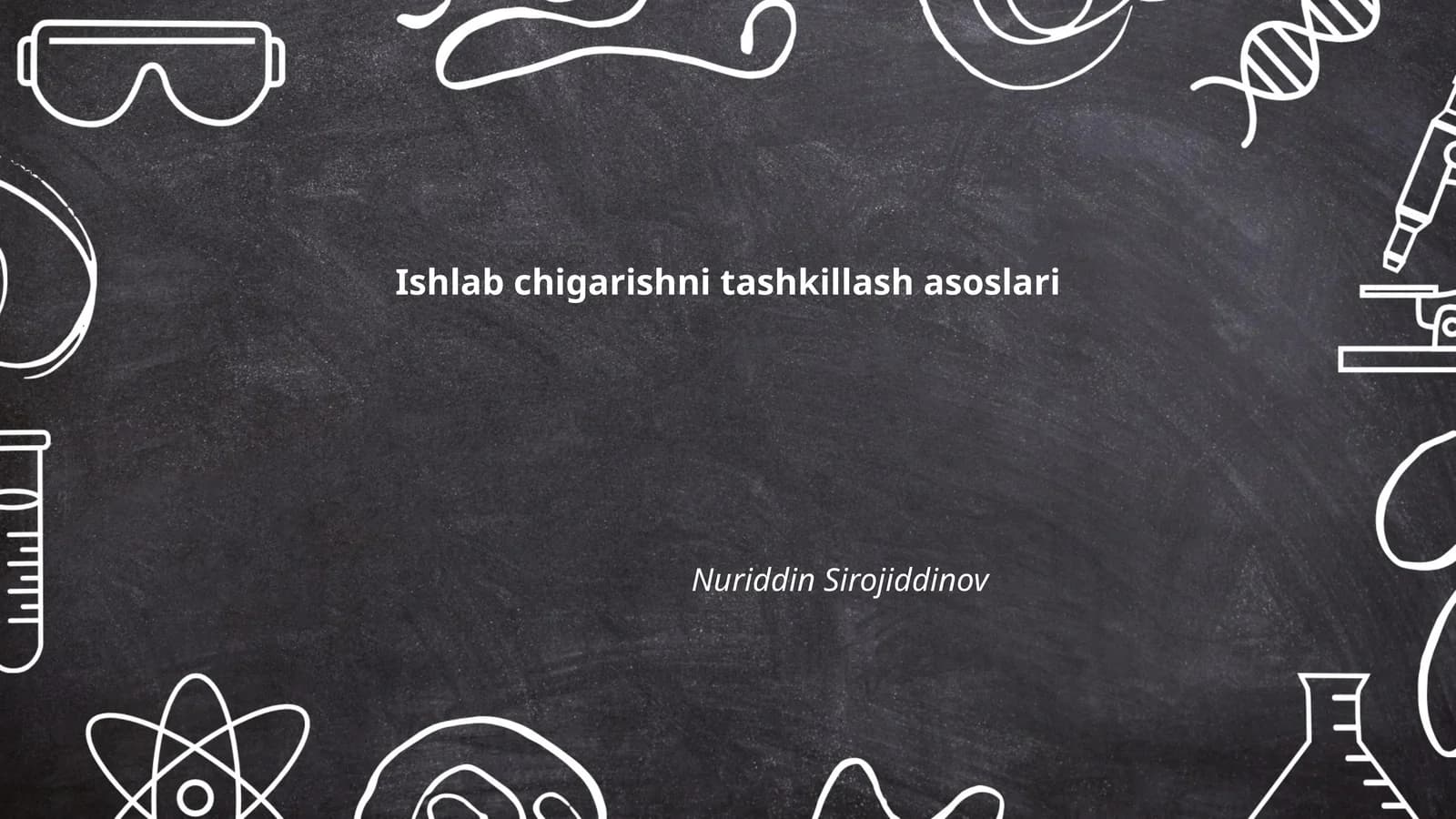 Ishlab chigarishni tashkillash asoslari