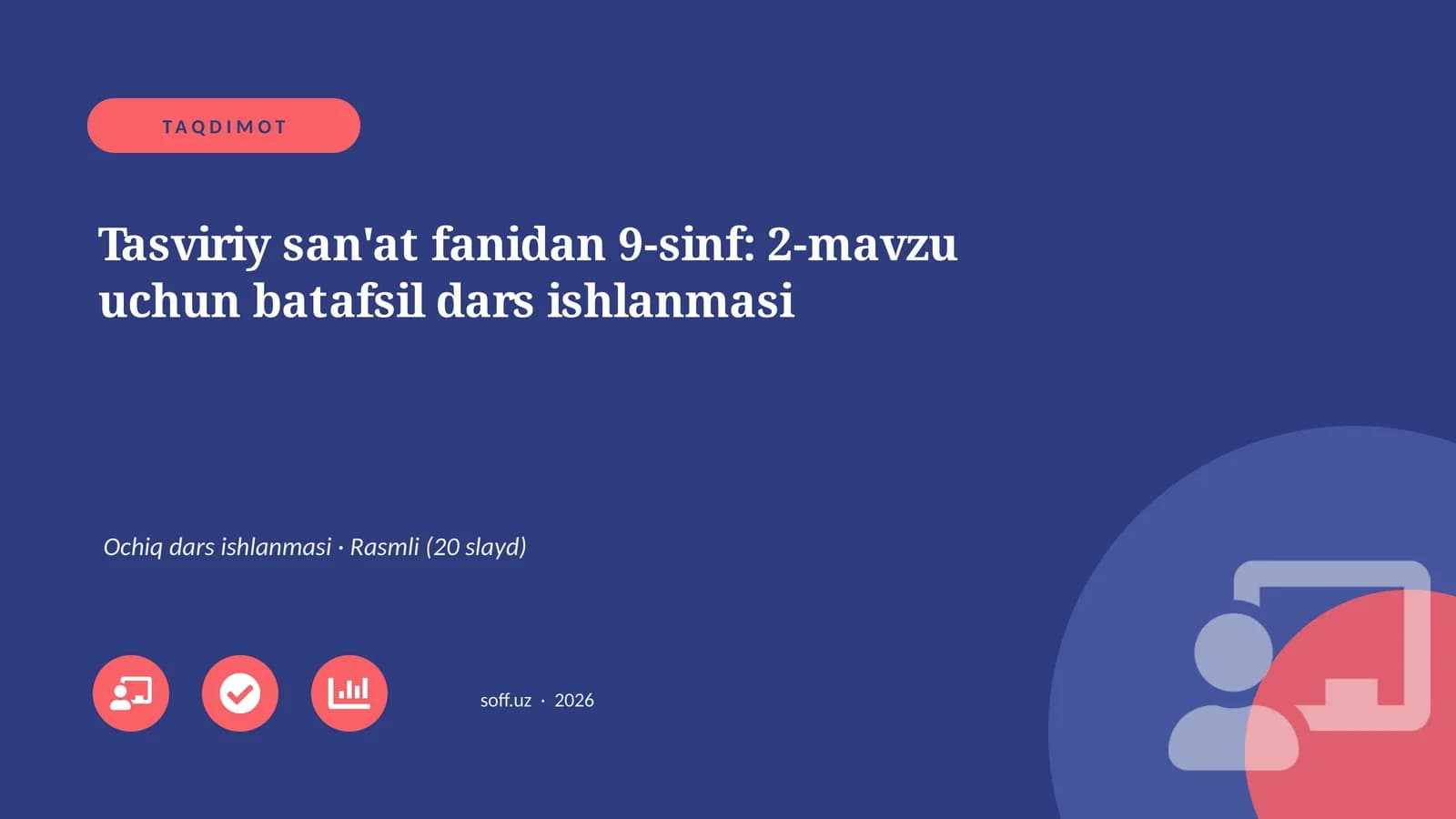 Tasviriy san'at fanidan 9-sinf: 2-mavzu uchun batafsil dars ishlanmasi
