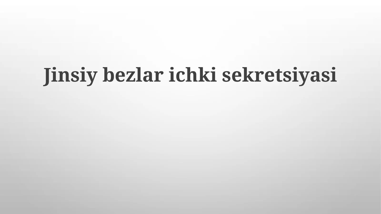 Jinsiy bezlarning ichki sekretsiyasi