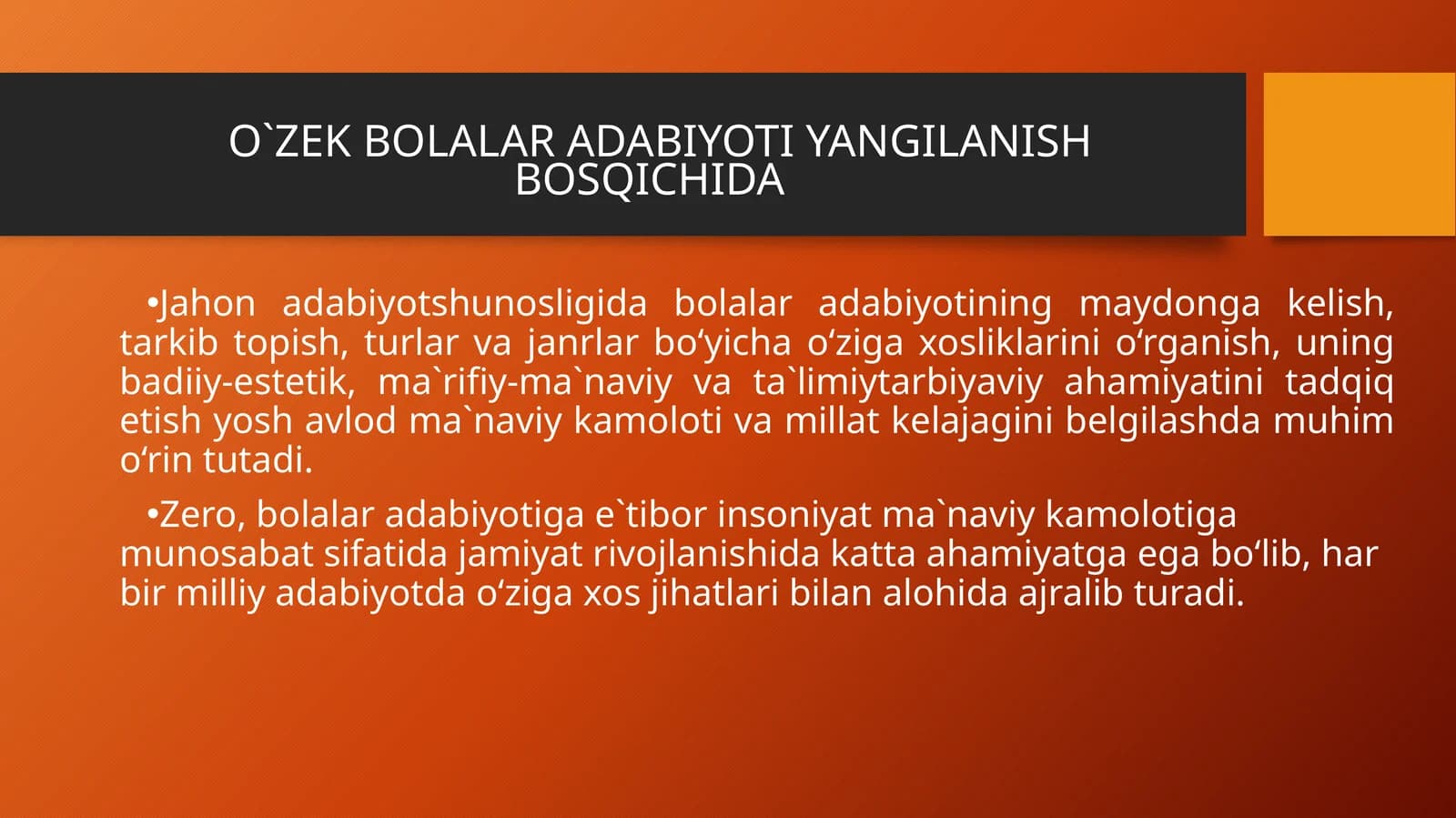 O`ZEK BOLALAR ADABIYOTI YANGILANISH BOSQICHIDA