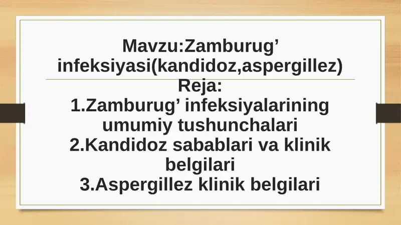 Zamburug’ infeksiyasi (kandidoz,aspergillez)