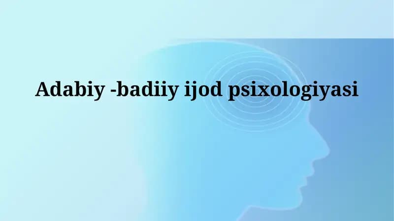 Adabiy va Badiiy Ijod Psixologiyasi