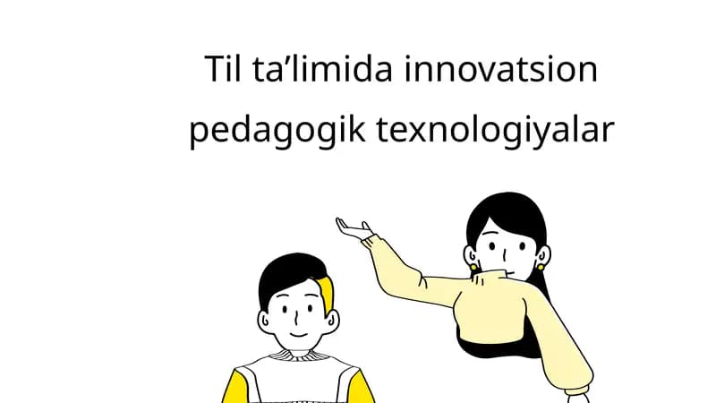 Til ta’limida innovatsion pedagogik texnologiyalar