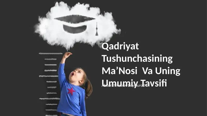 Qadriyat Tushunchasining MaʼNosi Va Uning Umumiy Tavsifi