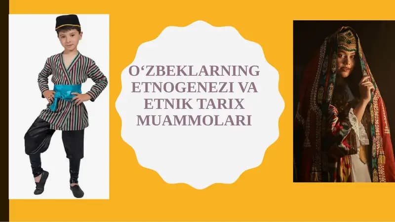O‘ZBEKLARNING ETNOGENEZI VA ETNIK TARIX MUAMMOLARI