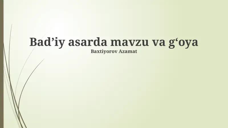 Bad’iy asarda mavzu va g‘oya