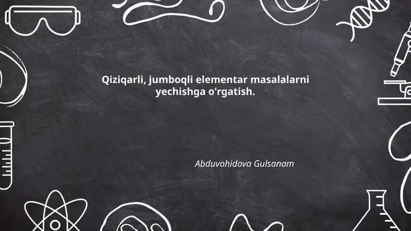 Qiziqarli, jumboqli elementar masalalarni yechishga o'rgatish