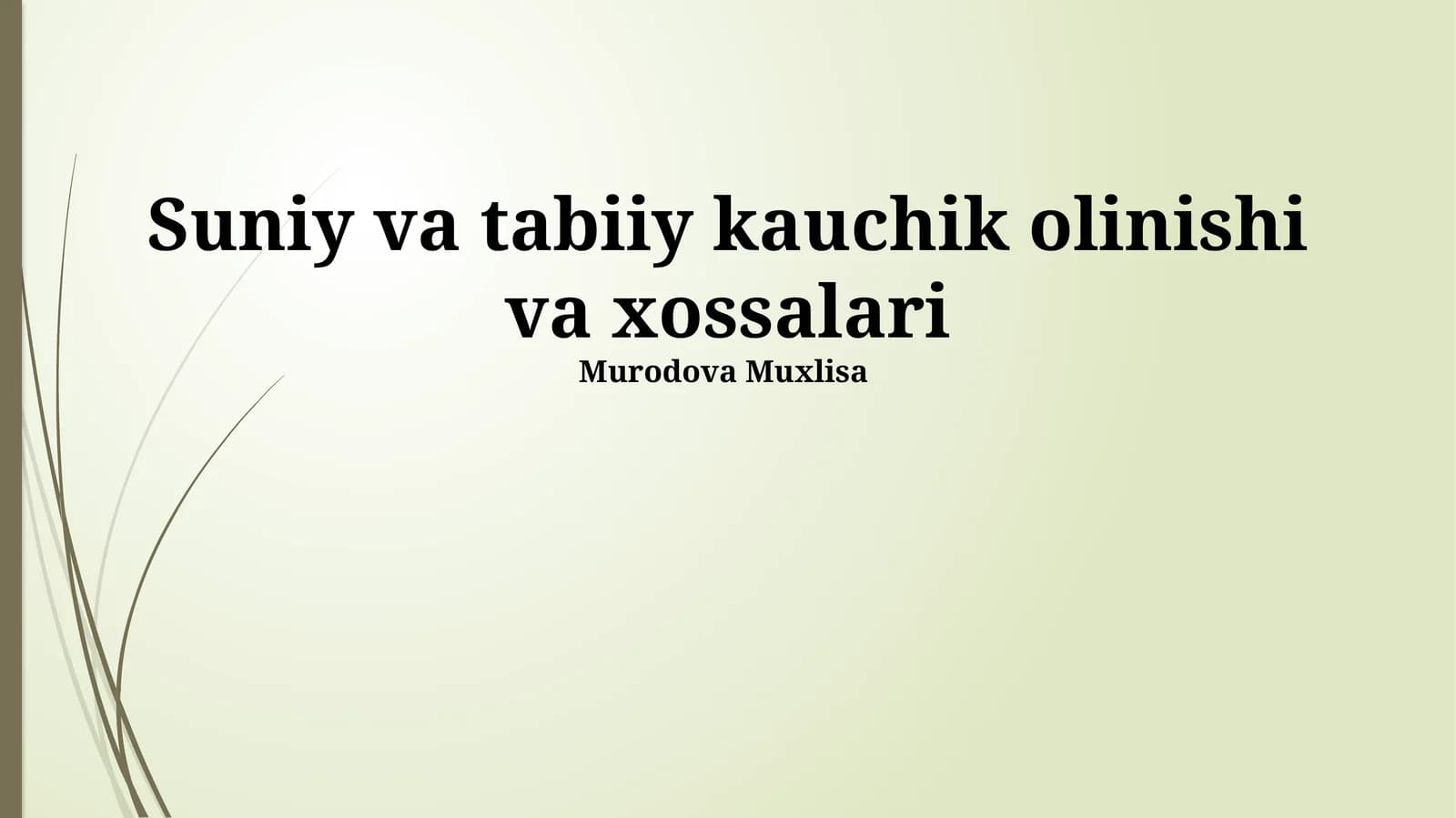 Suniy va tabiiy kauchik olinishi va xossalari